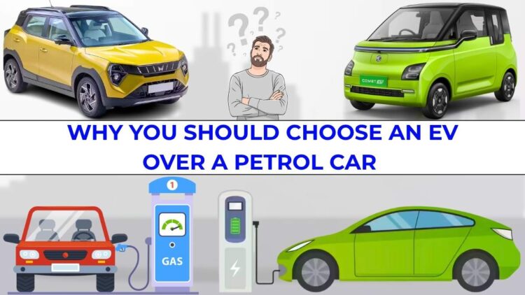 Why You Should Choose an EV Over a Petrol Car in 2025 – The Future Is Electric!